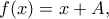 f(x)=x+A,