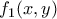 \displaystyle{f_1(x,y)}
