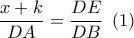 \dfrac{{x + k}}{{DA}} = \dfrac{{DE}}{{DB}}\,\,\left( 1 \right)