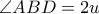\angle ABD=2u