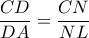 \dfrac{CD}{DA}=\dfrac{CN}{NL} \dfrac{CD}{DA}=\dfrac{CN}{NL}