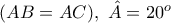 (AB=AC),\,\,\hat A=20^o