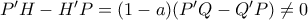 P^{\prime }H-H^{\prime }P=(1-a)(P^{\prime }Q-Q^{\prime }P)\ne 0