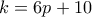 k=6p+10