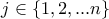 j\in \{1,2,...n\}