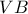 VB