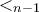 <_{n-1}