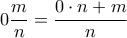  \displaystyle 0\frac{m}{n}=\frac{0 \cdot n+m}{n}