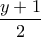 \dfrac{y+1}{2}