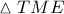 \vartriangle TME