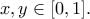 x, y \in [0, 1].