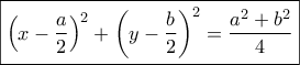 \boxed{{\left( {x - \frac{a}{2}} \right)^2} + {\left( {y - \frac{b}{2}} \right)^2} = \frac{{{a^2} + {b^2}}}{4}}