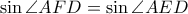 \displaystyle{\sin \angle AFD=\sin \angle AED}