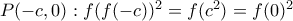P(-c,0): f(f(-c))^2 = f(c^2) = f(0)^2