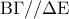 {\rm B}\Gamma //\Delta {\rm E}