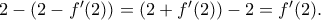 2-(2-f'(2))=(2+f'(2))-2=f'(2).