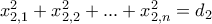 x_{2,1}^{2}+x_{2,2}^{2}+...+x_{2,n}^{2}=d_{2}