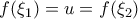f(\xi_1) = u = f(\xi_2)