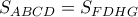 S_{ABCD}=S_{FDHG} S_{ABCD}=S_{FDHG}