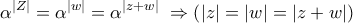 \displaystyle{{\alpha ^{|Z|}} = {\alpha ^{|w|}} = {\alpha ^{|z + w|}}{\text{  }} \Rightarrow \left( {|z| = |w| = |z + w|} \right)}