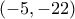 \displaystyle{(-5,-22)}