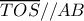 \overline {TOS} //AB