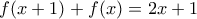 f(x+1)+f(x)=2x+1