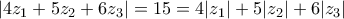 |4z_1+5z_2+6z_3|=15=4|z_1|+5|z_2|+6|z_3|