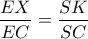 \dfrac{EX}{EC}=\dfrac{SK}{SC}