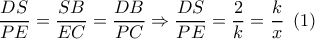 \dfrac{{DS}}{{PE}} = \dfrac{{SB}}{{EC}} = \dfrac{{DB}}{{PC}} \Rightarrow \dfrac{{DS}}{{PE}} = \dfrac{2}{k} = \dfrac{k}{x}\,\,\left( 1 \right)