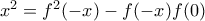 x^2=f^2(-x)-f(-x)f(0)