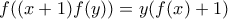 f((x+1)f(y))=y(f(x)+1)