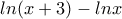 ln(x+3)-lnx