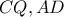 CQ,AD