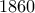 1860