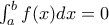 \int_{a}^{b}f(x)dx=0