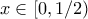 x \in [0,1/2)