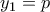 y_1=p