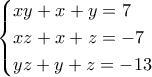 \begin{cases} xy + x + y = 7 \\ xz + x + z = - 7 \\ yz + y + z = - 13 \end{cases} \begin{cases} xy + x + y = 7 \\ xz + x + z = - 7 \\ yz + y + z = - 13 \end{cases}