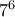 7^{6}