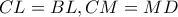 CL=BL,CM=MD CL=BL,CM=MD
