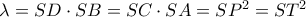 \lambda =SD\cdot SB=SC\cdot SA=SP^2=ST^2