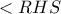 <RHS