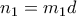 n_1= m_1d