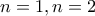 n=1,n=2