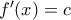 f'(x)=c