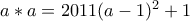 a*a=2011(a-1)^2+1