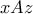 \displaystyle{ xAz}