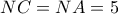 NC = NA = 5