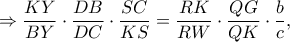 \displaystyle \Rightarrow \frac{KY}{BY}\cdot \frac{DB}{DC}\cdot \frac{SC}{KS}=\frac{RK}{RW}\cdot \frac{QG}{QK}\cdot \frac{b}{c},
